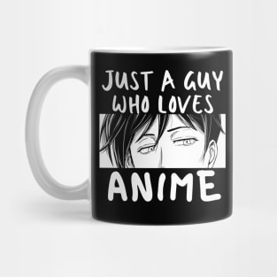 Anime Merch - Just A Guy Who Loves Anime Mug